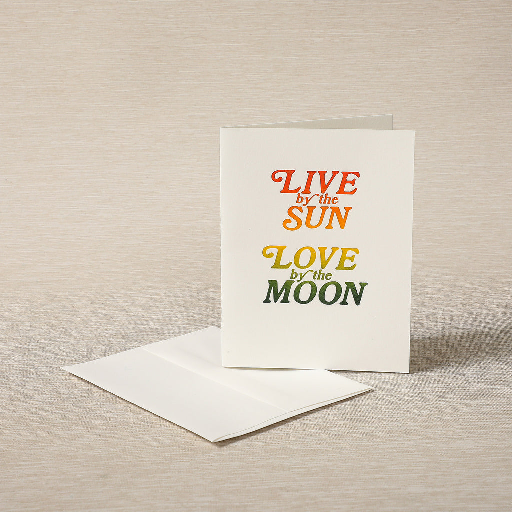 Live by the sun, love by the moon letterpress card