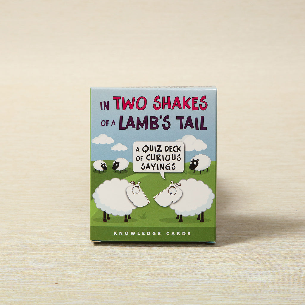 In Two Shakes of a Lamb's Tail - Knowledge Cards